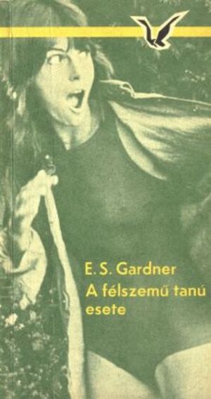 [Perry Mason 36] • A félszemü tanú esete